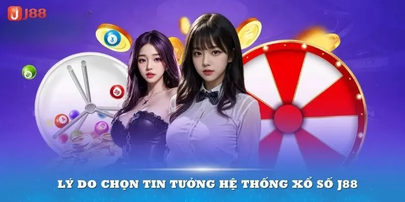 Tại sao nên tham gia xổ số J88?